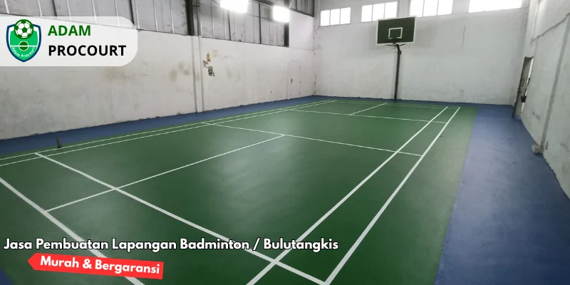 Jasa Pembuatan Lapangan Badminton Bulutangkis